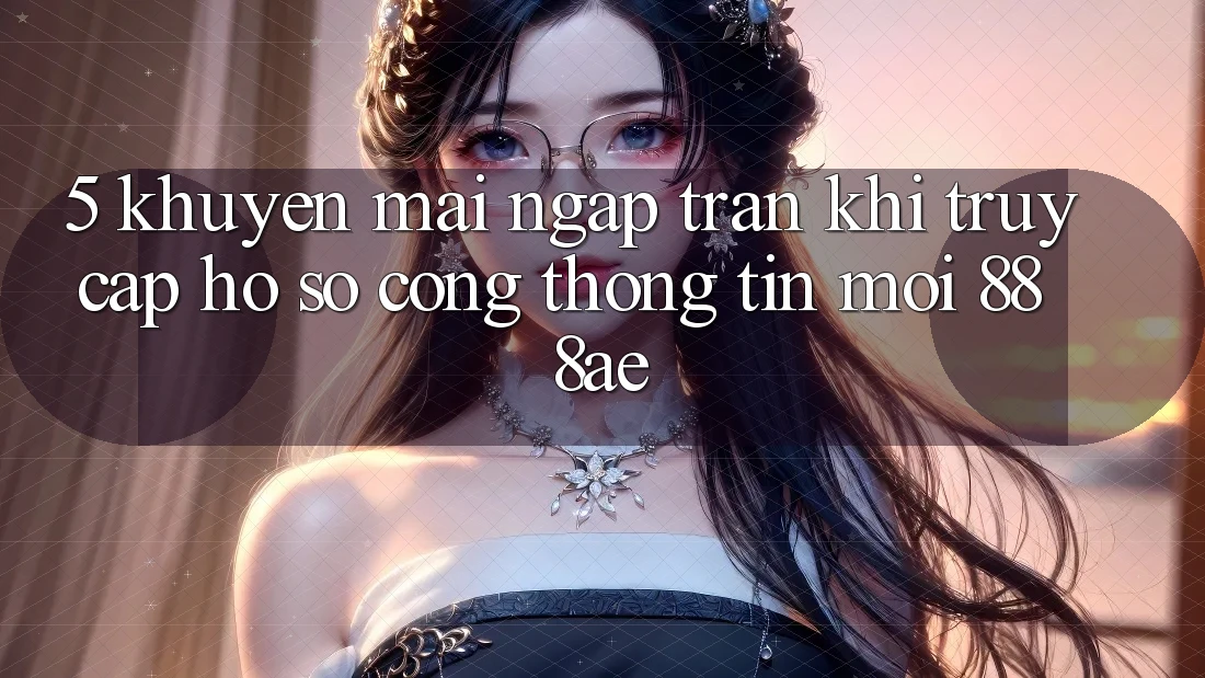 5. Khuyến mãi Ngập Tràn Khi Truy cập hồ sơ Cổng thông tin Mới 888ae