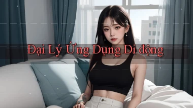 Đại lý Ứng dụng di động