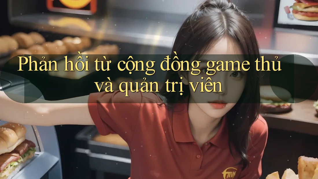 Phản hồi từ cộng đồng game thủ và quản trị viên