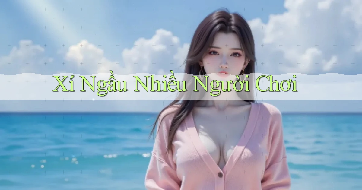 Xí ngầu Nhiều người chơi